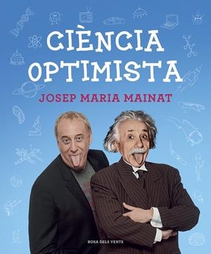 CIÈNCIA OPTIMISTA | 9788415961604 | MAINAT, JOSEP MARÍA