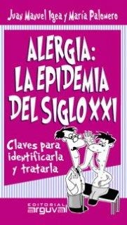ALERGIA LA EPIDEMIA DEL SIGLO XXI | 9788496435209 | IGEA AZNAR, JUAN MANUEL / PALOMERO MESONERO, MARÍA