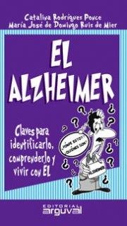 ALZHEIMER, EL | 9788496435230 | RODRIGUEZ PONCE, CATALINA / DE DOMINGO RUIZ DE MIER, MARÍA JOSÉ