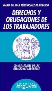 DERECHOS Y OBLIGACIONES DE LOS TRABAJADORES | 9788496435766 | BÜRG GÓMEZ DE MERCADO, MARÍA DEL MAR