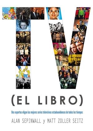 TV (EL LIBRO) | 9788417389673 | SEPINWALL, ALAN / ZOLLER SEITZ, MATT