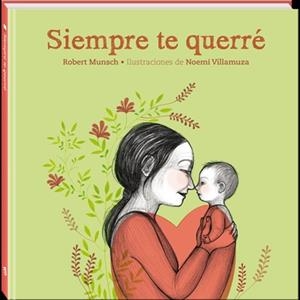 SIEMPRE TE QUERRE | 9788494154454 | MUNSCH, ROBERT