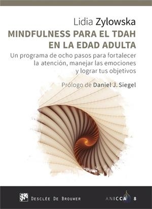 MINDFULNESS PARA EL TDAH EN LA EDAD ADULTA | 9788433030245 | ZYLOWSKA, LIDIA
