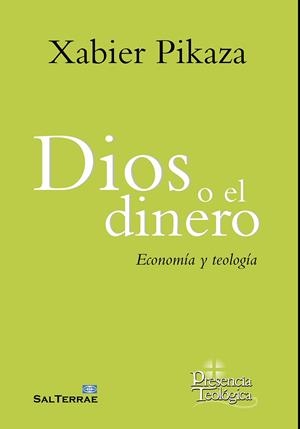 DIOS O EL DINERO | 9788429327915 | PIKAZA, XABIER