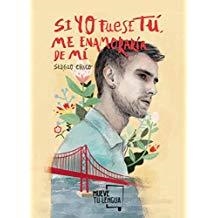 SI YO FUESE TÚ, ME ENAMORARÍA DE MÍ | 9788417284282 | CHICO (MR. WANDERERR), SERGIO