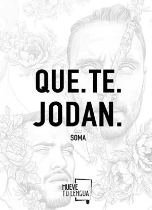 QUE. TE. JODAN. | 9788417284305 | PRIETO SÁNCHEZ, ORIOL (SOMA)
