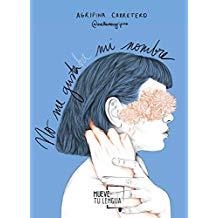 NO ME GUSTABA MI NOMBRE | 9788417284312 | CARRETERO, AGRIPINA