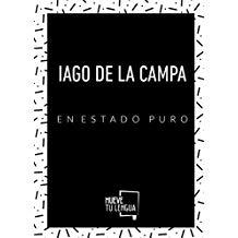 IAGO DE LA CAMPA EN ESTADO PURO (PACK) | 9788417284497 | DE LA CAMPA, IAGO