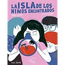 ISLA DE LOS NIÑOS ENCONTRADOS, LA | 9788417284466 | SALEM SOLA, CARLOS / OJEDA SÁNCHEZ, DIEGO