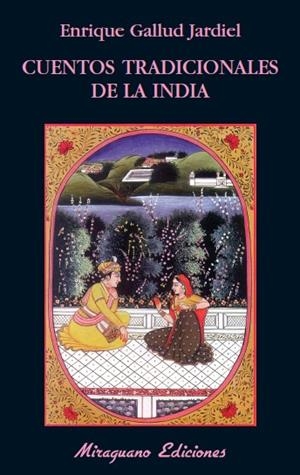 CUENTOS TRADICIONALES DE LA INDIA | 9788478134137 | ANÓNIMO