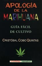 APOLOGIA DE LA MARIHUANA | 9788477023845 | COBO QUINTAS, CRISTOBAL