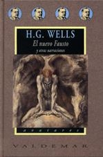 NUEVO FAUSTO Y OTRAS NARRACIONES | 9788477024170 | WELLS, H. G.