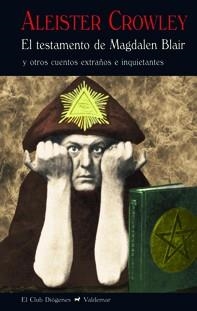 TESTAMENTO DE MAGDALEN BLAIR, EL | 9788477028208 | CROWLEY, ALEISTER
