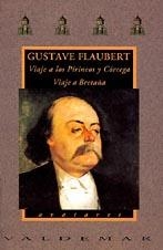 VIAJE A LOS PIRINEOS | 9788477021025 | FLAUBERT, GUSTAVE