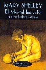 MORTAL INMORTAL | 9788477021124 | SHELLEY, MARY