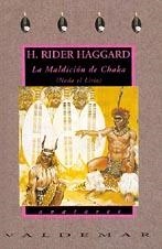 MALDICION DE CHAKA | 9788477021179 | RIDER HAGGARD, HENRY