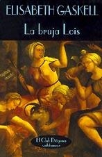 BRUJA LOIS | 9788477021506 | GASKELL, ELISABETH