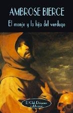 MONJE Y LA HIJA | 9788477022206 | BIERCE, AMBROSE