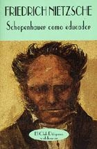 SCHOPENHAUER EDUCADOR | 9788477022794 | NIETZSCHE, FRIEDRICH
