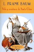 VIDA AVENTURAS SANTA CLAUS | 9788477022909 | BAUM, FRANK L.