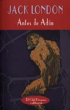 ANTES DE ADAN | 9788477023432 | LONDON, JACK