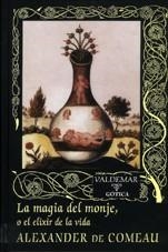 MAGIA DEL MONJE O EL ELIXIR DE LA VIDA | 9788477023777 | COMEAU, ALEXANDER