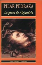 PERRA DE ALEJANDRIA | 9788477024408 | PEDRAZA, PILAR
