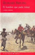 HOMBRE QUE PUDO REINAR | 9788477026389 | KIPLING, RUDYARD
