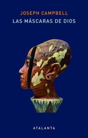 MASCARAS DE DIOS,  LAS (ESTUCHE) | 9788494729775 | CAMPBELL, JOSEPH