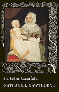 LETRA ESCARLATA, LA | 9788477028789 | HAWTHORNE, NATHANIEL