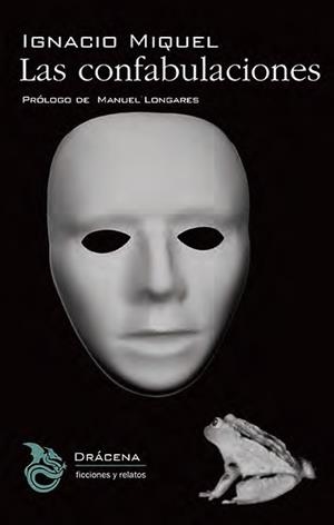 CONFABULACIONES, LAS | 9788494648397 | MIQUEL ECED, IGNACIO