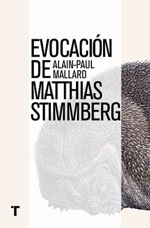 EVOCACIÓN DE MATTHIAS STTIMBERG | 9788416142170 | MAILLARD, ALAIN-PAUL