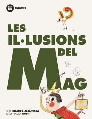 IL·LUSIONS DEL MAG, LES | 9788483431245 | ALCÁNTARA, RICARDO