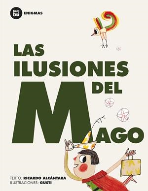 ILUSIONES DEL MAGO, LAS | 9788483431252 | ALCÁNTARA SGARBI, RICARDO