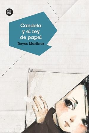 CANDELA Y EL REY DE PAPEL | 9788483434314 | MARTÍNEZ, REYES