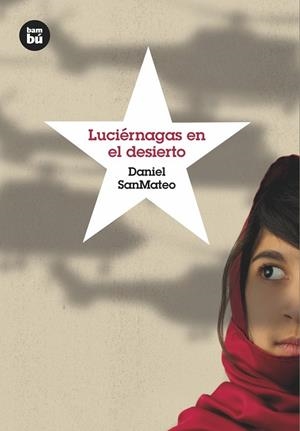 LUCIÉRNAGAS EN EL DESIERTO | 9788483432068 | SANMATEO, DANIEL