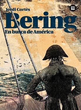 BERING. EN BUSCA DE AMÉRICA | 9788483431771 | CORTÈS, JORDI