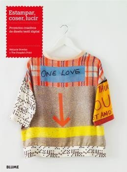 ESTAMPAR, COSER, LUCIR | 9788498018189 | BOWLES, MELANIE / THE PEOPLE'S PRINT
