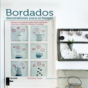 BORDADOS DECORATIVOS PARA EL HOGAR | 9788416138326 | ZOOB, CAROLINE / ARBER, CAROLINE