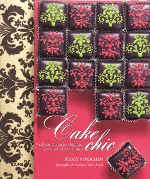CAKE CHIC | 9788415317975 | PORSCHEN, PEGGY