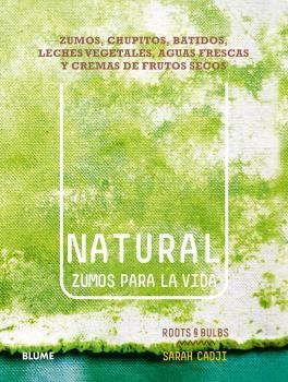 NATURAL. ZUMOS PARA LA VIDA | 9788416138630 | CADJI, SARAH