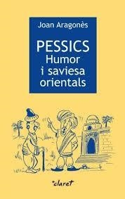PESSICS HUMOR I SAVIESA ORIENTALS | 9788482975641 | ARAGONES, JOAN