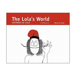 LOLA'S WORLD, THE | 9788496563506 | ELENAPUNTOG
