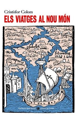VIATGES AL NOU MON, ELS | 9788496563025 | COLOM, CRISTOFOR