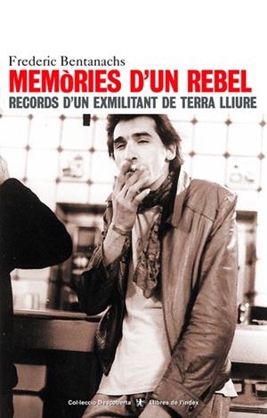 MEMORIES D'UN REBEL | 9788495317582 | BENTANACHS, F.