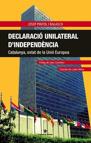 DECLARACIO UNILATERAL D'INDEPENDENCIA | 9788496563889 | PINYOL BALASCH, J.