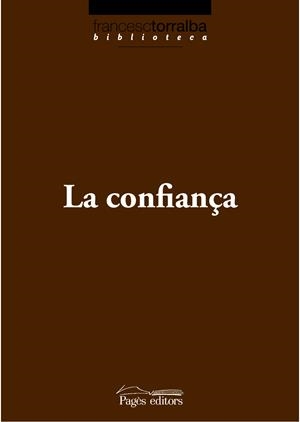 CONFIANÇA, LA | 9788497798150 | TORRALBA, FRANCESC