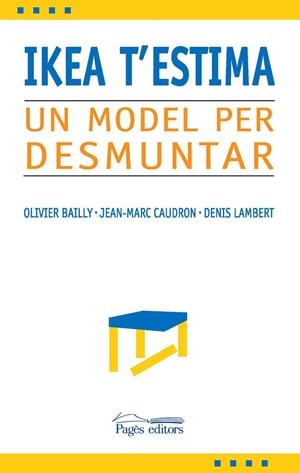 IKEA T'ESTIMO UN MODEL PER DESMUNTAR | 9788497795180 | BAILLY, OLIVIER