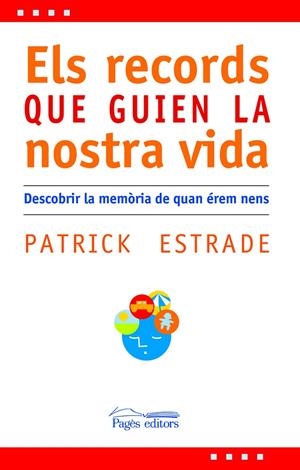 RECORDS QUE GUIEN LA NOSTRA VIDA, ELS | 9788497795517 | ESTRADE, PATRICK