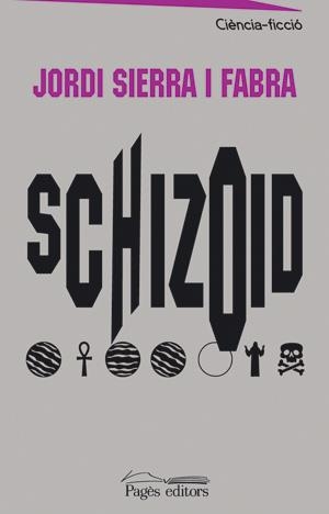 SCHIZOID | 9788497791892 | SIERRA, JORDI